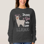 Nur ein Mädchen, das Llamas Sweatshirt (Vorderseite)