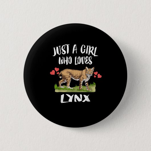 Nur ein Mädchen, das Lynx-Tierkatze Liebe Button (Vorderseite)