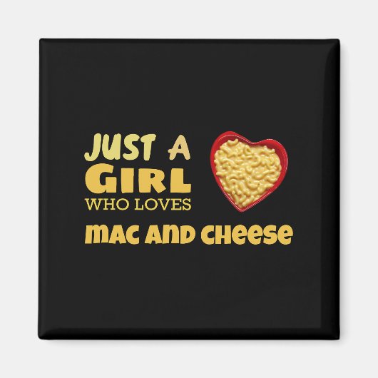 Nur ein Mädchen, das Mac und Käse Liebe Magnet (Vorne)