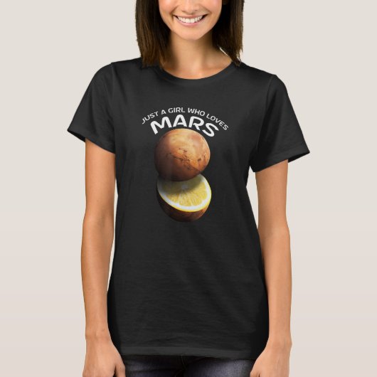 Nur ein Mädchen, das Mars für Astronomen Liebe T-Shirt (Vorderseite)