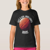 Nur ein Mädchen, das Mars Lieben T-Shirt (Vorderseite)