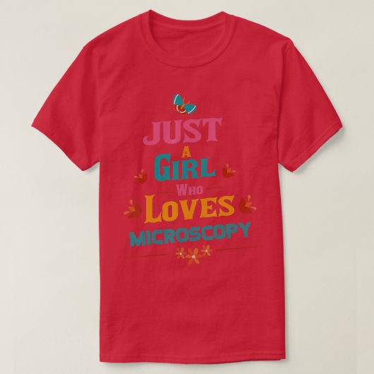 Nur ein Mädchen, das Microscopy Liebe T-Shirt (Design vorne)