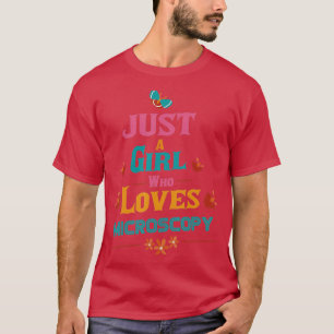Nur ein Mädchen, das Microscopy Liebe T-Shirt