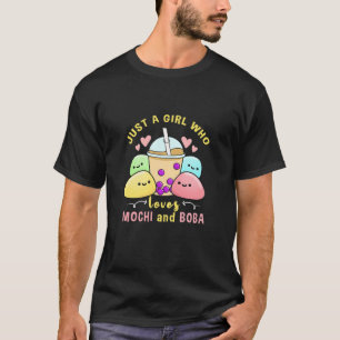 Nur ein Mädchen, das Mochi und Boba Liebe T-Shirt