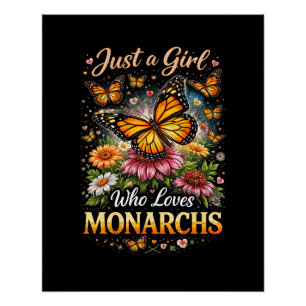 Nur ein Mädchen, das Monarchfalter liebt Poster