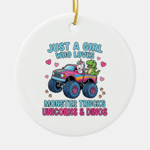 Nur ein Mädchen, das Monstertrucks und Einhörner l Keramik Ornament