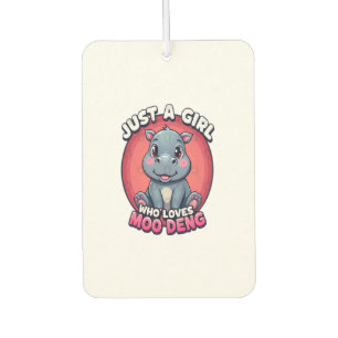 Nur ein Mädchen, das Moo Deng Niedliche Hippo Fans Autolufterfrischer
