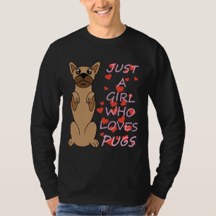 Nur ein Mädchen, das Mops Classic T - Shirt 590 L