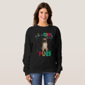 Nur ein Mädchen, das Mops Lieben Graphic Niedliche Sweatshirt (Vorne ganz)