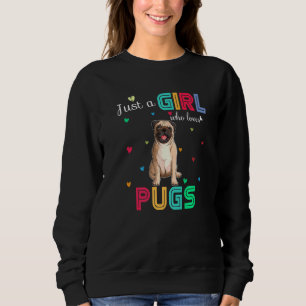 Nur ein Mädchen, das Mops Lieben Graphic Niedliche Sweatshirt