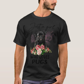 Nur ein Mädchen, das Mops Mops Liebe Blume T-Shirt