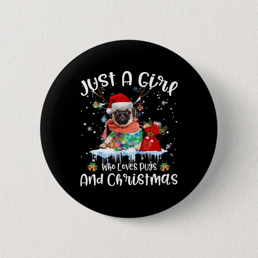 Nur ein Mädchen, das Mops und Weihnachten hässlich Button (Vorderseite)