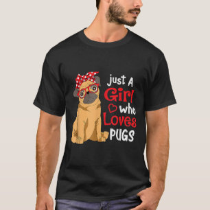 Nur ein Mädchen, das Möpsen Niedlichen Mops Lover T-Shirt
