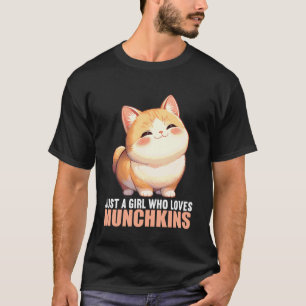 Nur ein Mädchen, das Munchkins Munchkin-Katzen lie T-Shirt