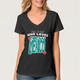 Nur ein Mädchen, das New Mexico liebt  Süße Mädche T-Shirt