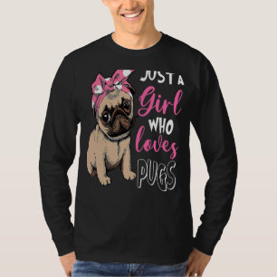 Nur ein Mädchen, das Niedlichen Mops Liebe Hund T-Shirt