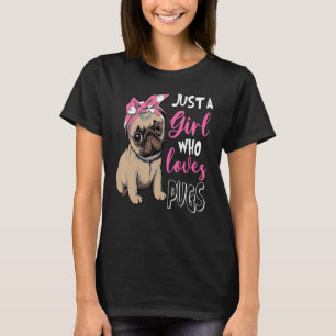 Nur ein Mädchen, das Niedlichen Mops Liebe Hund T-Shirt