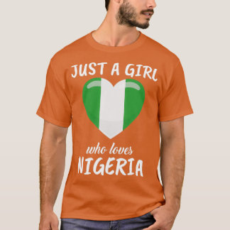 Nur ein Mädchen, das Nigeria Liebe T-Shirt