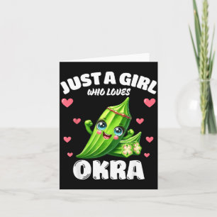 Nur ein Mädchen, das Okraschoten liebt Okra-Fan Karte