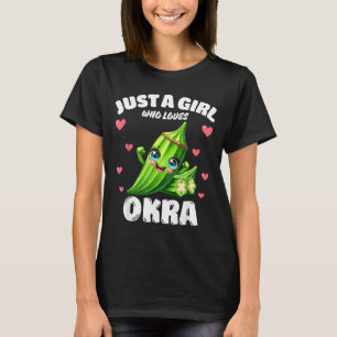 Nur ein Mädchen, das Okraschoten liebt Okra-Fan T-Shirt