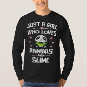 Nur ein Mädchen, das Pandas und Schleim liebt Fra T-Shirt