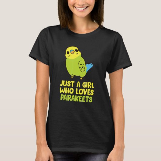 Nur ein Mädchen, das Parakeets Liebe Parakeets T-Shirt (Vorderseite)
