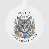 Nur ein Mädchen, das Personalisierte Katzen Liebe Ornament (Vorderseite)