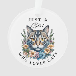 Nur ein Mädchen, das Personalisierte Katzen Liebe Ornament