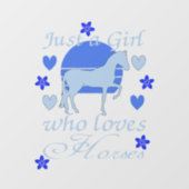 Nur ein Mädchen, das Pferde in Blau Liebe Fensteraufkleber (Blatt)