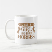 Nur ein Mädchen, das Pferde Liebe Kaffeetasse (Links)
