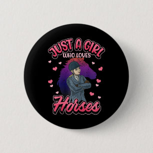 Nur ein Mädchen, das Pferde Liebe Reiten Eque Button