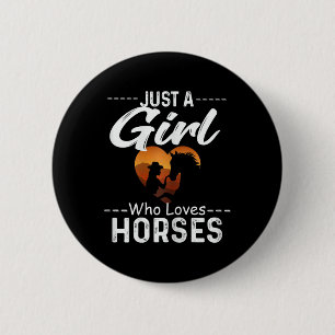 Nur ein Mädchen, das Pferde Liebe Reiten Niedlich Button