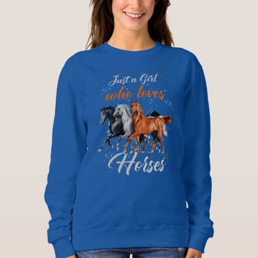 Nur ein Mädchen, das Pferde Liebe Reiten Sweatshirt (Vorderseite)