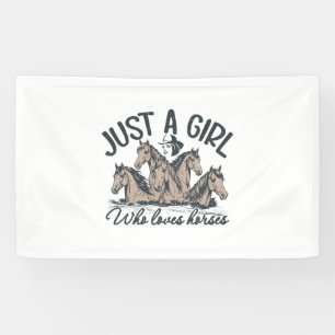 Nur ein Mädchen, das Pferde Lieben Banner