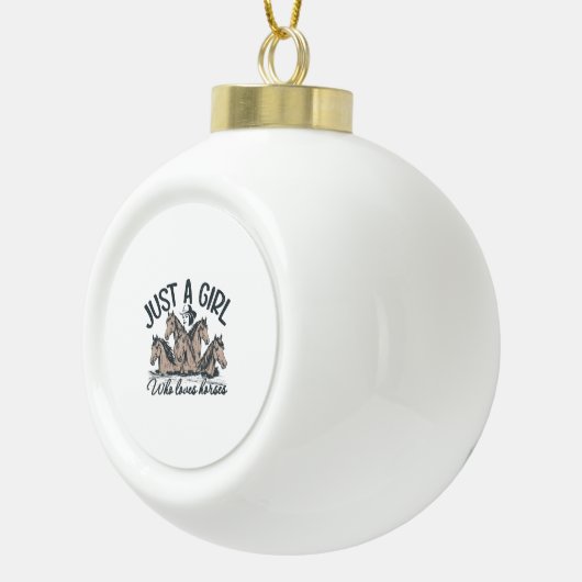 Nur ein Mädchen, das Pferde Lieben Keramik Kugel-Ornament (Rechts)