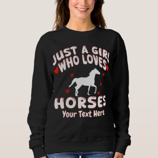 Nur ein Mädchen, das Pferde liebt, individuell ang Sweatshirt