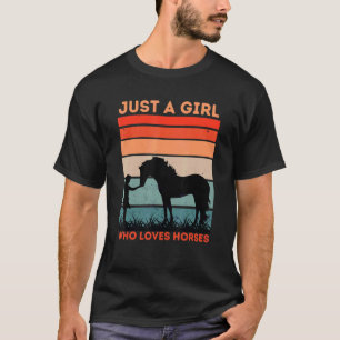 Nur ein Mädchen, das Pferde liebt - Mädchen, die a T-Shirt