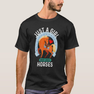 Nur ein Mädchen, das Pferde liebt, Pferd, Frauen,  T-Shirt