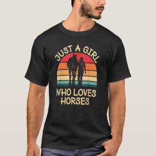 Nur ein Mädchen, das Pferde liebt Reiten Cowg T-Shirt