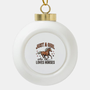 Nur ein Mädchen, das Pferde liebt, Vintage-Pferd-S Keramik Kugel-Ornament