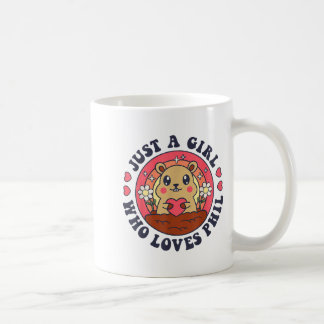 Nur ein Mädchen, das Phil Groundhog Day lustig Fra Kaffeetasse