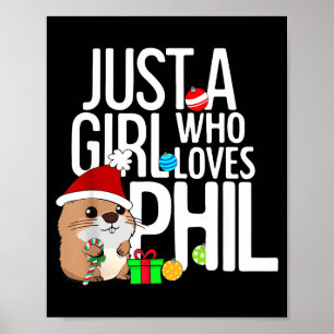 Nur ein Mädchen, das Phil Groundhog Day Weihnachte Poster