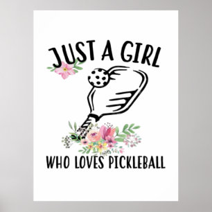 Nur ein Mädchen, das Pickleball Liebe Poster