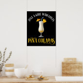 Nur ein Mädchen, das Pina Coladas liebt Poster (Küche)