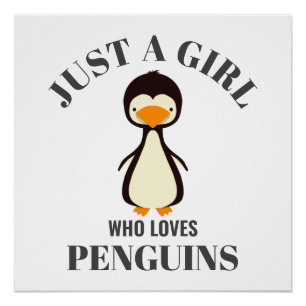 Nur ein Mädchen, das Pinguine Liebe Poster