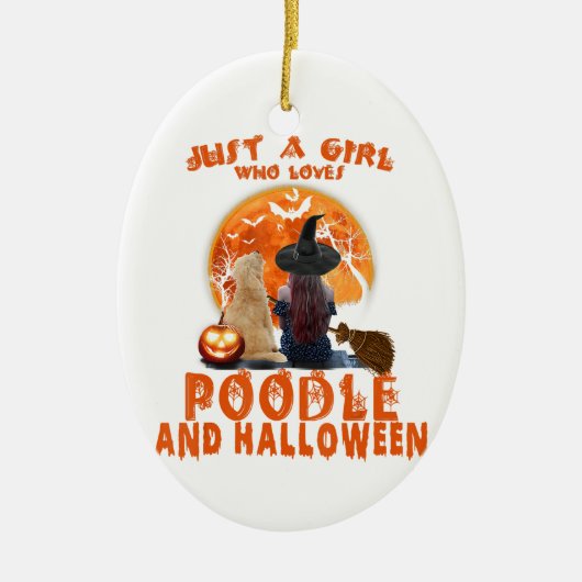 Nur ein Mädchen, das Poodle und Halloween Liebe Keramik Ornament (Vorne)