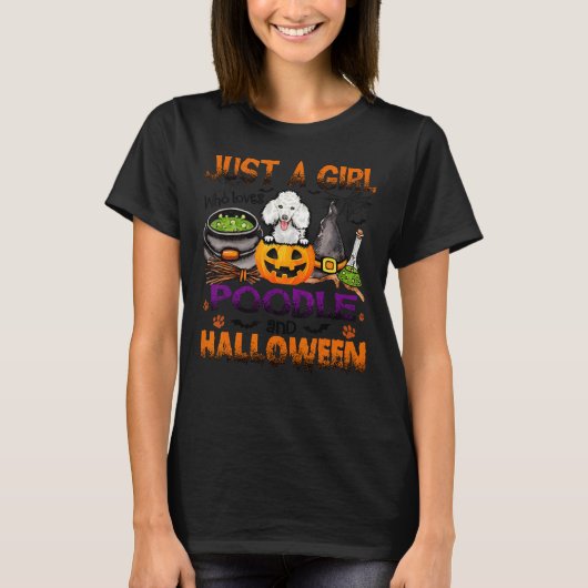 Nur ein Mädchen, das Poodle und Halloween Liebe T-Shirt (Vorderseite)