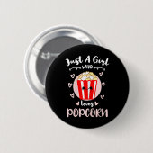 Nur ein Mädchen, das Popcorn liebt Button (Vorne & Hinten)