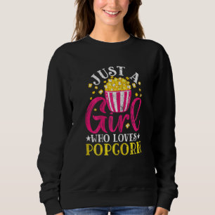 Nur ein Mädchen, das Popcorn Pop Corn Graphic Lieb Sweatshirt