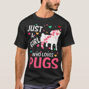 Nur ein Mädchen, das Pug-Silhouette-Blumengeschenk T-Shirt
